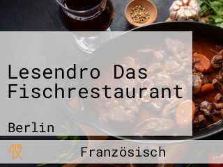 Lesendro Das Fischrestaurant