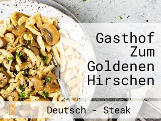 Gasthof Zum Goldenen Hirschen