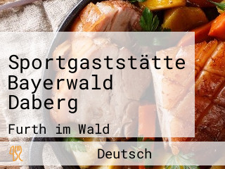 Sportgaststätte Bayerwald Daberg