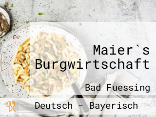 Maier`s Burgwirtschaft