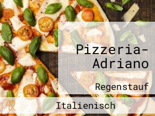 Pizzeria- Adriano