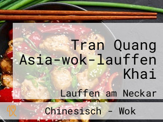 Tran Quang Asia-wok-lauffen Khai