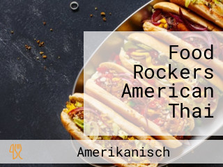 Food Rockers American Thai