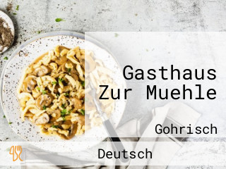 Gasthaus Zur Muehle