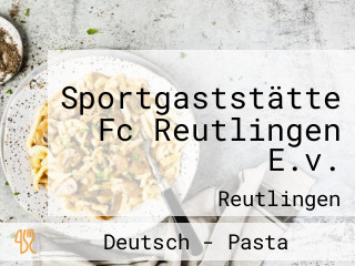 Sportgaststätte Fc Reutlingen E.v.