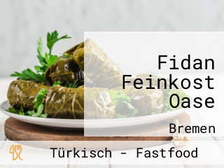 Fidan Feinkost Oase