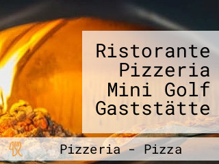 Ristorante Pizzeria Mini Golf Gaststätte