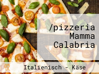 /pizzeria Mamma Calabria