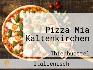 Pizza Mia Kaltenkirchen