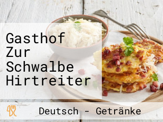 Gasthof Zur Schwalbe Hirtreiter