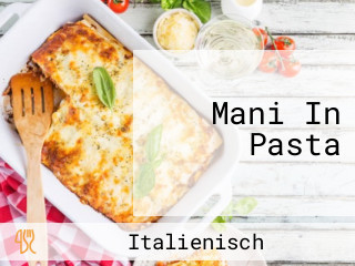 Mani In Pasta