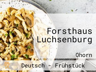 Forsthaus Luchsenburg