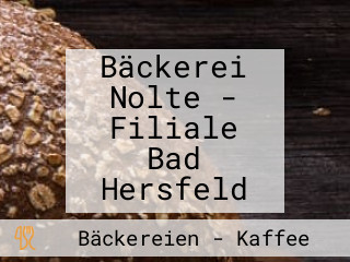 Bäckerei Nolte - Filiale Bad Hersfeld