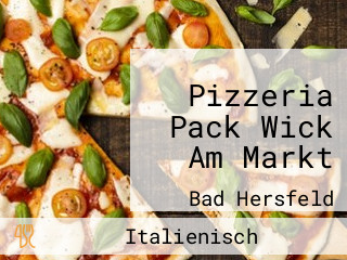 Pizzeria Pack Wick Am Markt