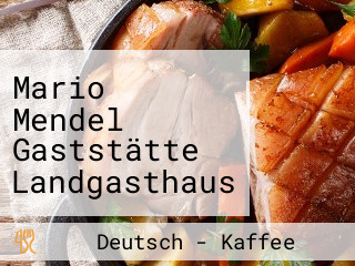 Mario Mendel Gaststätte Landgasthaus Am Dolgensee