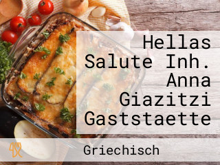 Hellas Salute Inh. Anna Giazitzi Gaststaette