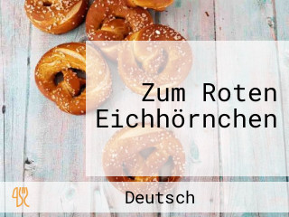 Zum Roten Eichhörnchen