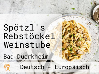 Spötzl's Rebstöckel Weinstube