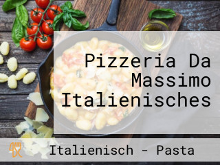 Pizzeria Da Massimo Italienisches