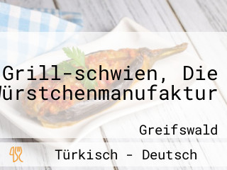 Grill-schwien, Die Würstchenmanufaktur