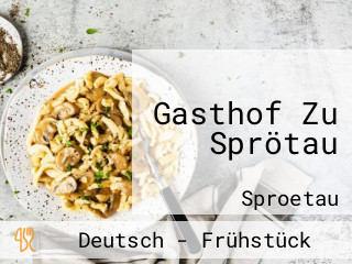 Gasthof Zu Sprötau