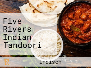 Five Rivers Indian Tandoori