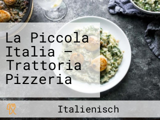 La Piccola Italia — Trattoria Pizzeria