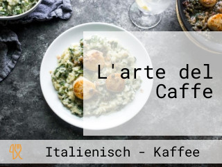 L'arte del Caffe