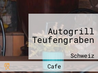 Autogrill Teufengraben