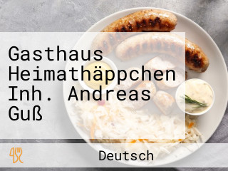 Gasthaus Heimathäppchen Inh. Andreas Guß