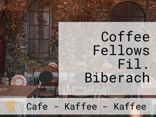 Coffee Fellows Fil. Biberach