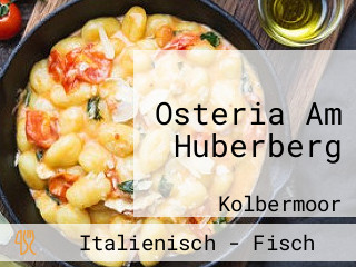 Osteria Am Huberberg