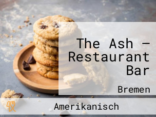 The Ash – Restaurant Bar