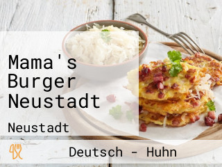 Mama's Burger Neustadt