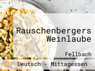 Rauschenbergers Weinlaube