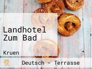 Landhotel Zum Bad