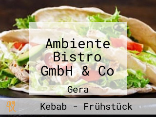 Ambiente Bistro GmbH & Co