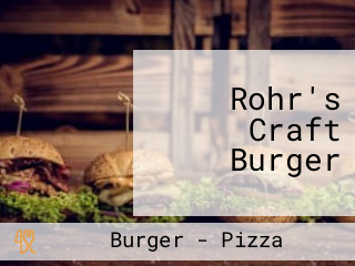 Rohr's Craft Burger