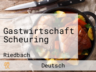 Gastwirtschaft Scheuring