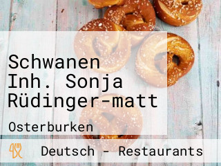 Schwanen Inh. Sonja Rüdinger-matt