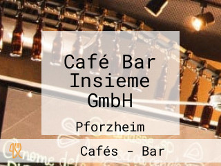 Café Bar Insieme GmbH