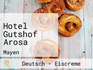 Hotel Gutshof Arosa