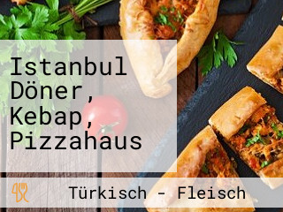 Istanbul Döner, Kebap, Pizzahaus