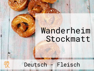 Wanderheim Stockmatt