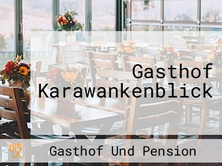 Gasthof Karawankenblick