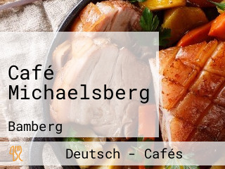 Café Michaelsberg