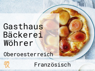 Gasthaus Bäckerei Wöhrer