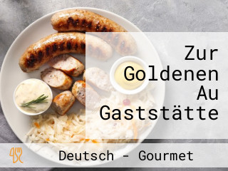 Zur Goldenen Au Gaststätte