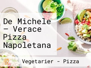 De Michele — Verace Pizza Napoletana