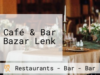 Café & Bar Bazar Lenk